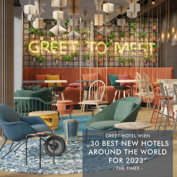 greet Hotel Wien &mdash; The Times hat gew&auml;hlt: Die 30 Besten neuen Hotels der Welt!